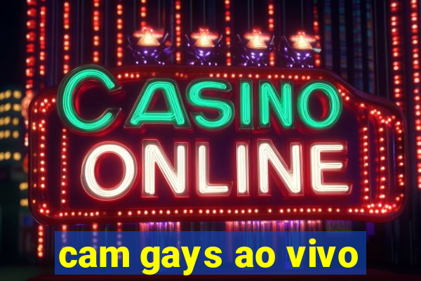 cam gays ao vivo